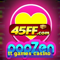 tt games casino